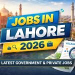 Jobs in Lahore 2026 – Latest Verified Hiring Guide